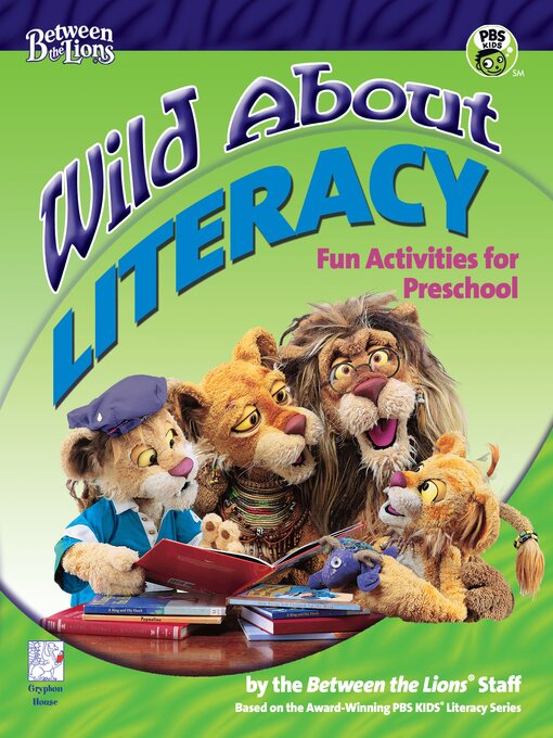 Title details for Wild About Literacy by Between the Lions Staff - Available